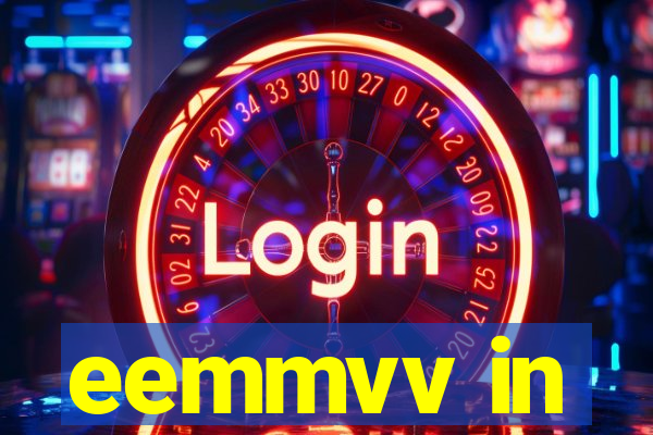 eemmvv in